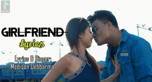 Girlfriend kokborok song lyrics starring Pinaki Debbaram and sanju song sung by Medison Debbarma