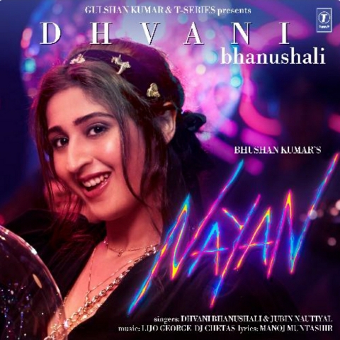 Nayan lyrics Dhvani Bhanusali