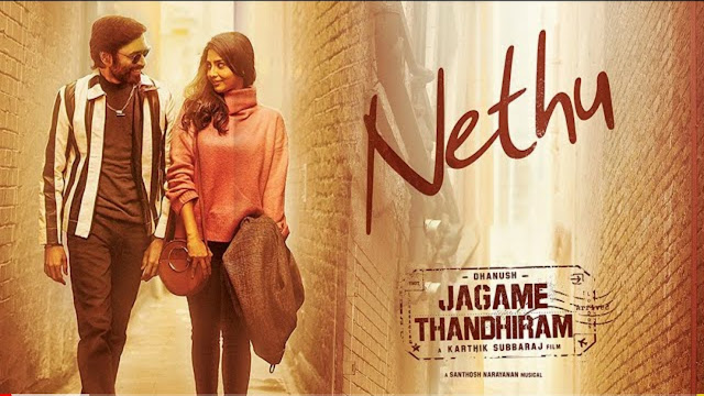 Nethu tamil lyrics in English  - Jagmey Thandhiram