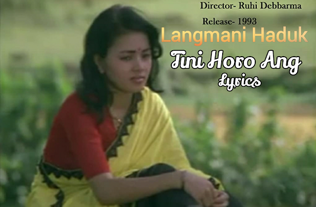 Tini horo ang nukmani imang old kokborok song lyrics from langmani Haduk song sung by chira Kumar Debbarma