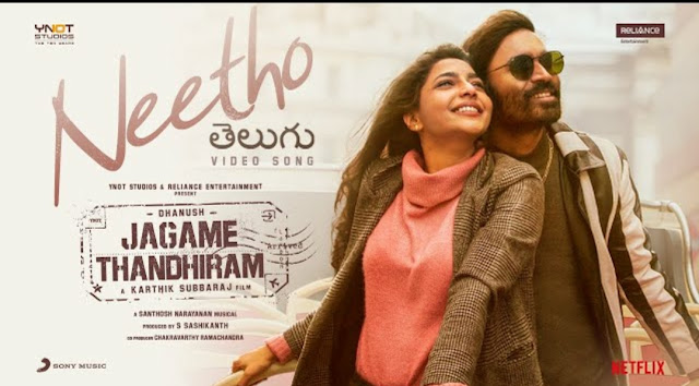 Neetho song lyrics from Jagamey Thandhiram