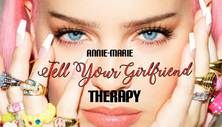 Annie-Marie tell your girlfriend lyrics