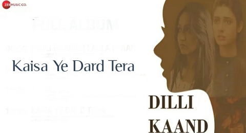 Kaisa yeh Dard tera lyrics