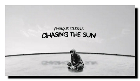 Enrique Iglesias - Chasing the sun lyrics